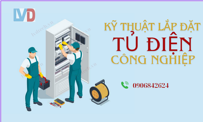 Kỹ thuật lắp đặt tủ điện công nghiệp