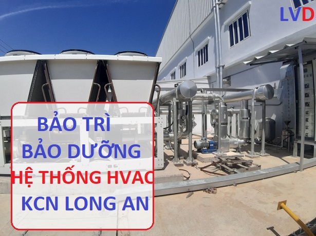 Bảo trì bảo dưỡng hệ thống HVAC tại khu công nghiệp Vĩnh Lộc 2