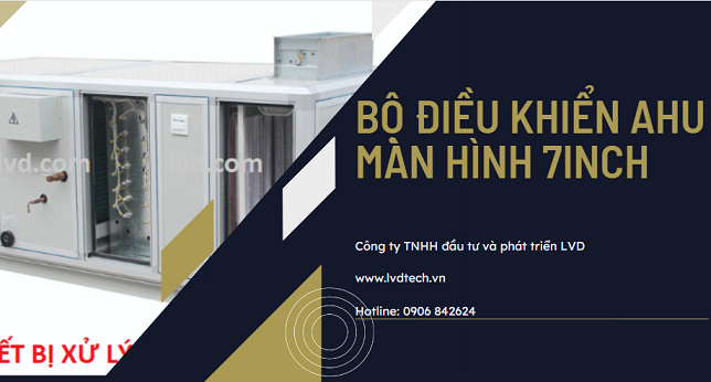 Bộ điều khiển thiết bị AHU màn hình 7 Inch (AHU controller)